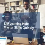 How SAP Learning Hub Helps You Master SAP Skills Faster