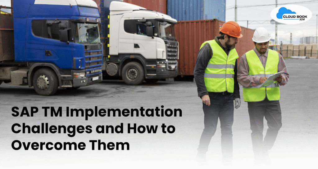 Workers in vests reviewing SAP TM implementation challenges near trucks